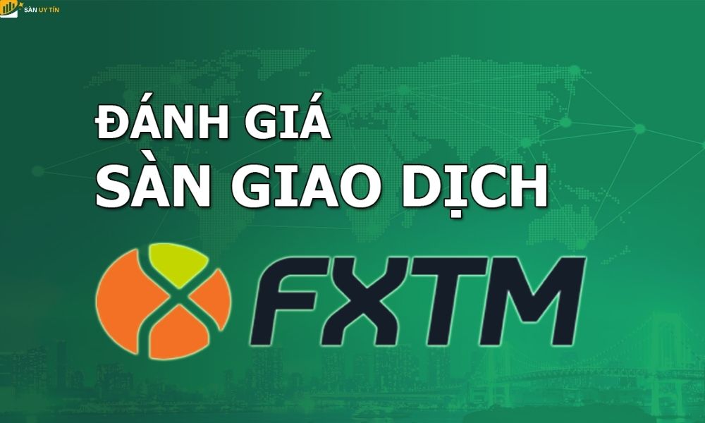 Đánh giá sàn ForexTime lừa đảo hay uy tín?