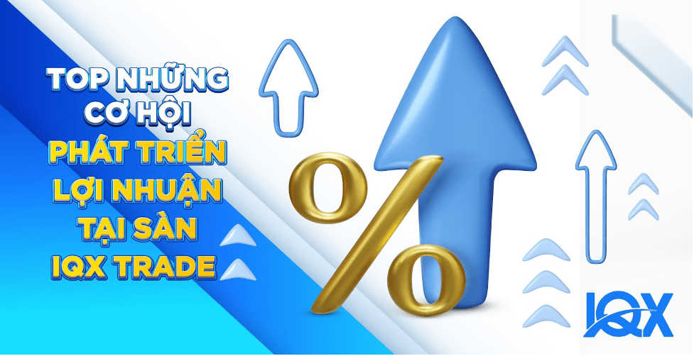 Ưu điểm nổi bật của sàn IQX Trade